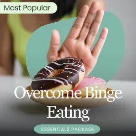 Overcome Binge Eating Essentials Package Hypnotherapy