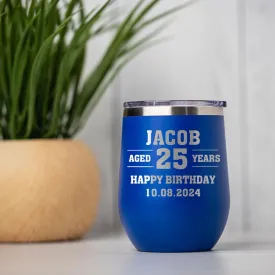 Personalized Aged Birthday Wine Tumblers 12oz