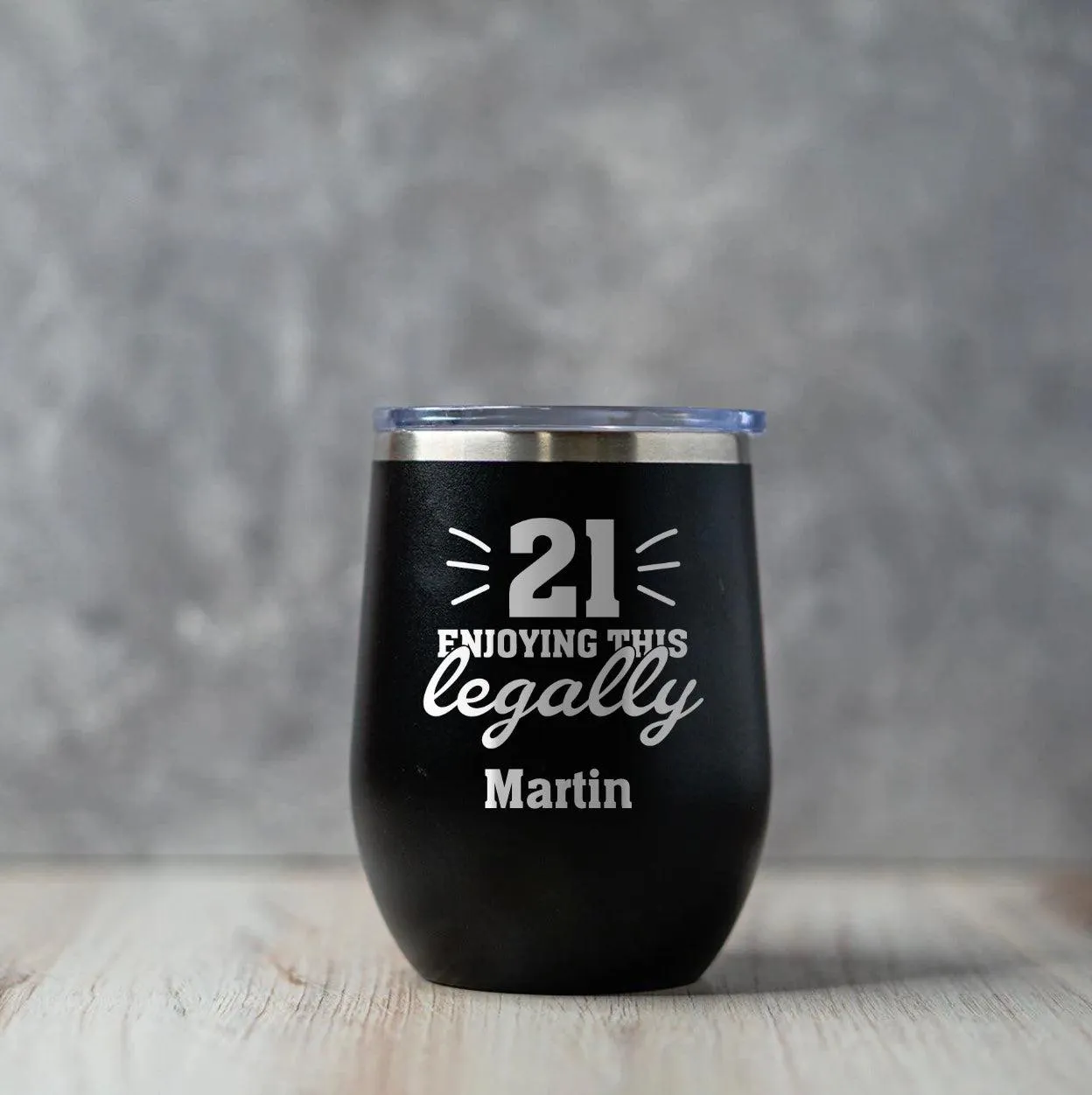 Personalized Enjoying This Legally Birthday Wine Tumblers 12oz