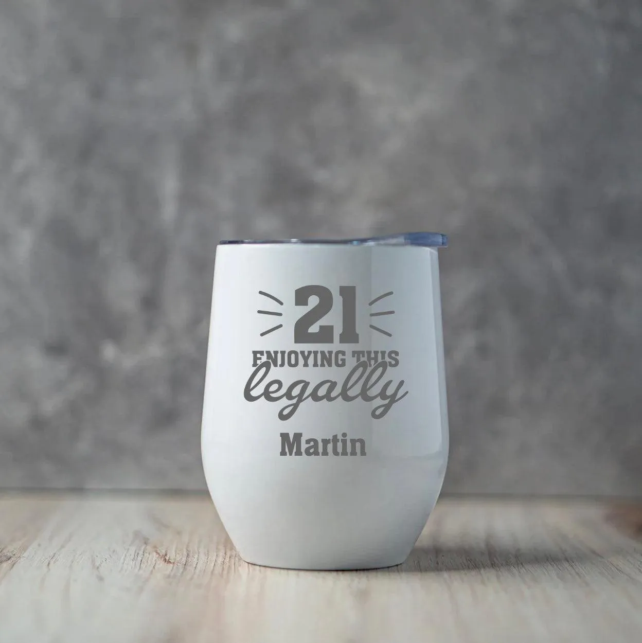 Personalized Enjoying This Legally Birthday Wine Tumblers 12oz