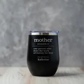 Personalized Mother's Day Wine Tumbler 12oz